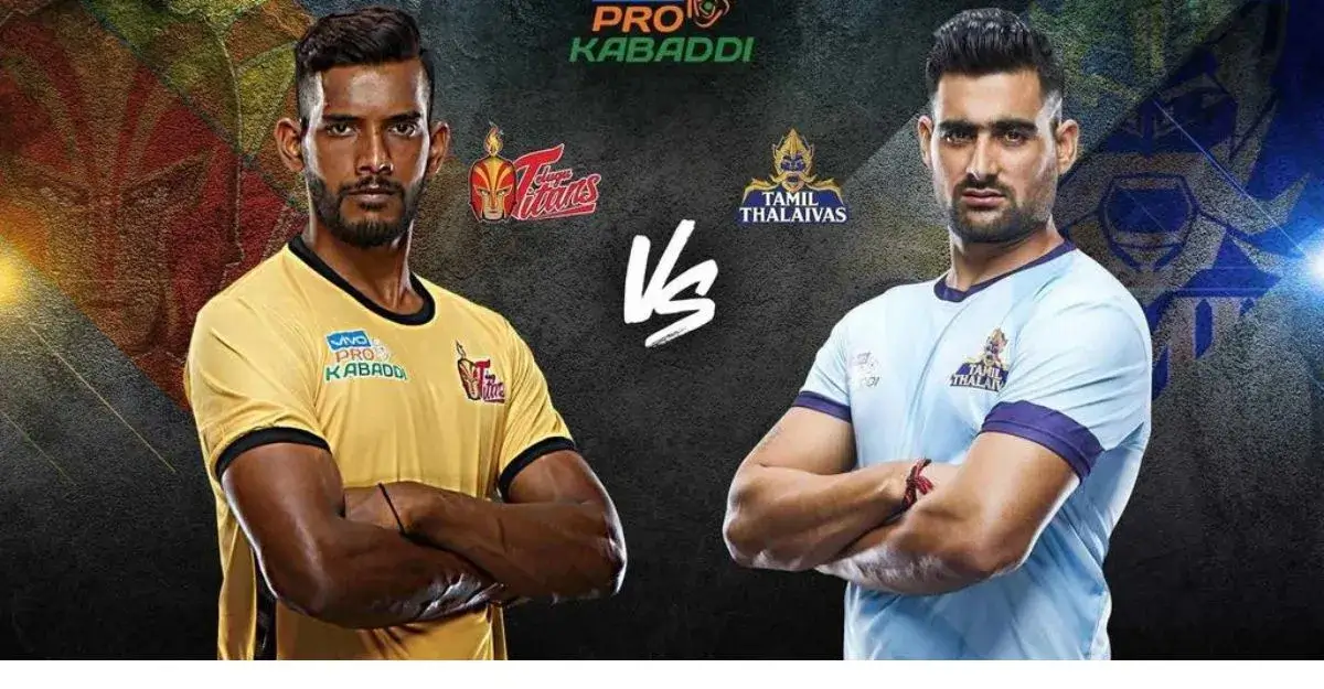 Telugu Titans vs Tamil Thalaivas