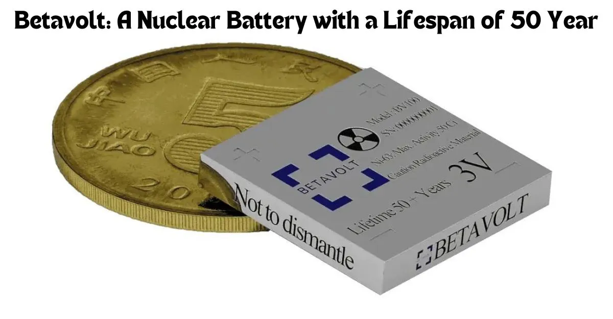 Betavolt Nuclear Battery