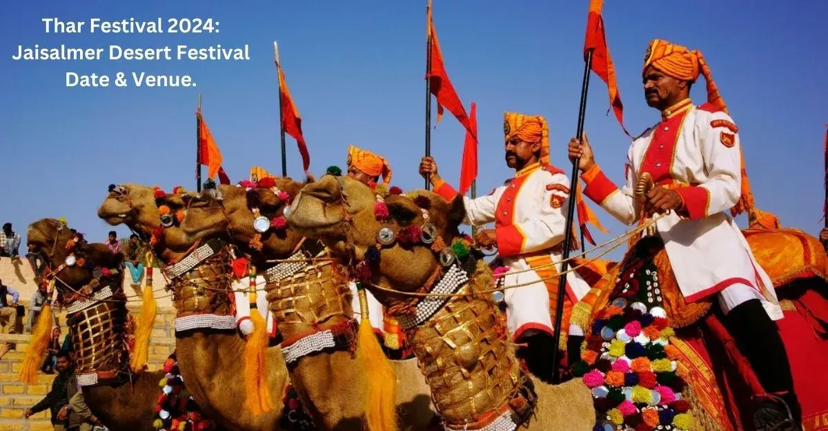 Thar Festival 2024: Jaisalmer Desert Festival Date & Venue.