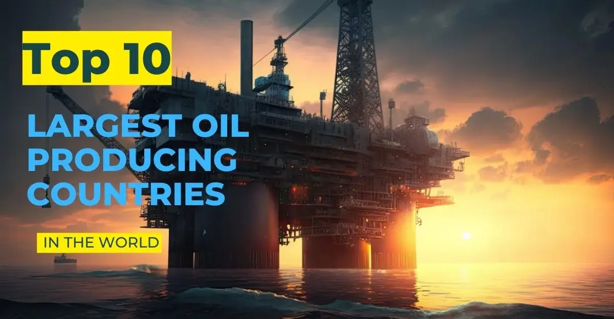 Largest Oil Producing Countries in the World 2024