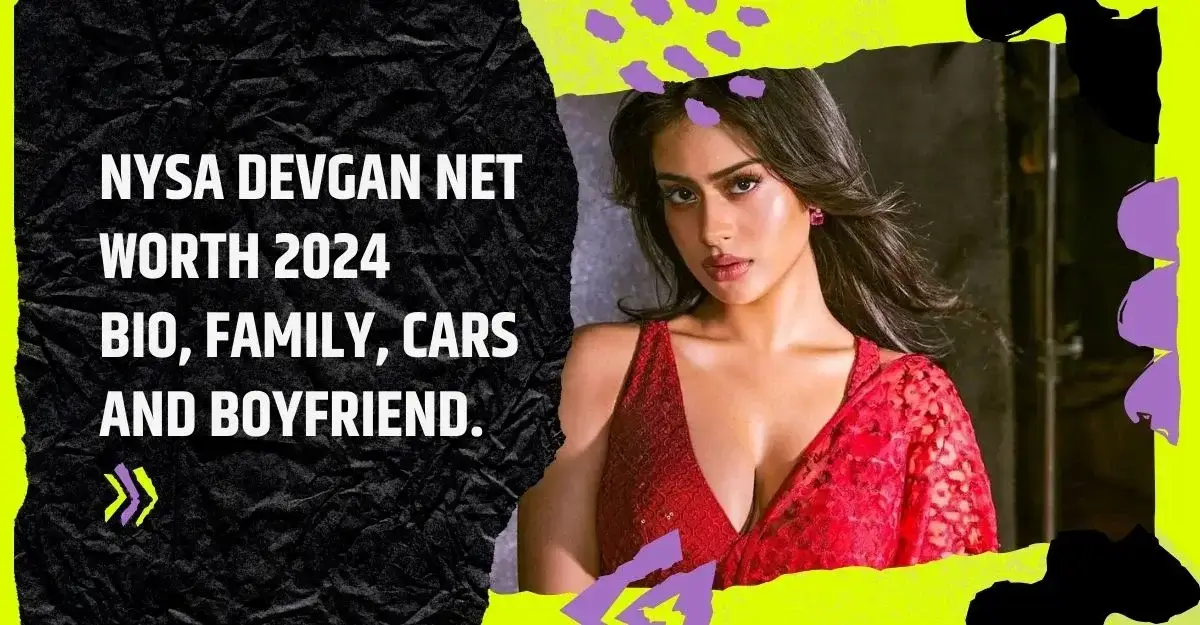 Nysa Devgan Net worth 2024