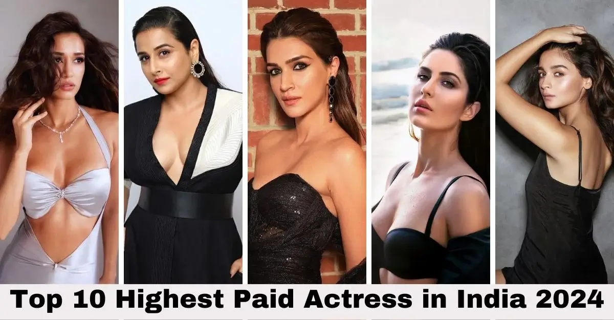 Top 10 Highest Paid Actresses in India 2024